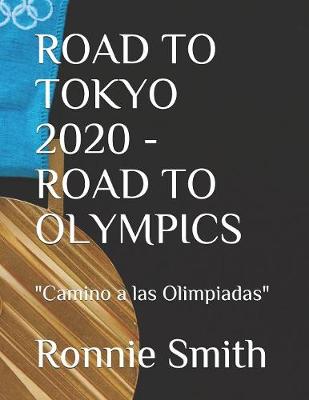 Book cover for Road to Tokyo 2020 - Road to Olympics