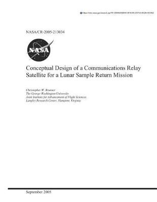 Book cover for Conceptual Design of a Communications Relay Satellite for a Lunar Sample Return Mission