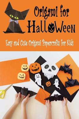 Book cover for Origami for Halloween