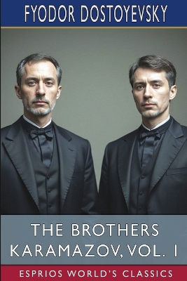 Book cover for The Brothers Karamazov, Vol. 1 (Esprios Classics)