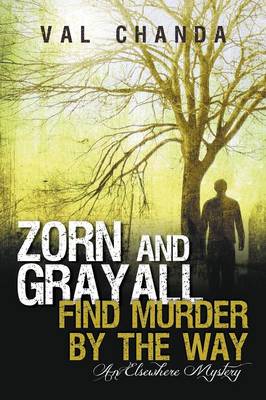 Book cover for Zorn and Grayall Find Murder by the Way