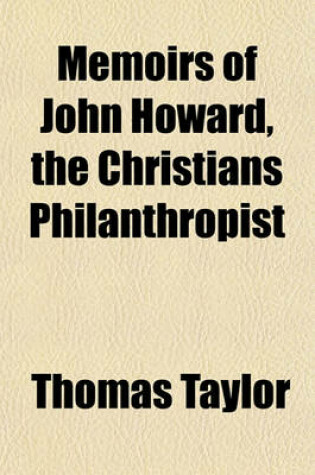 Cover of Memoirs of John Howard, the Christians Philanthropist
