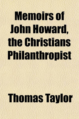 Book cover for Memoirs of John Howard, the Christians Philanthropist