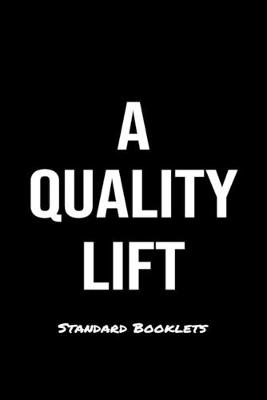 Book cover for A Quality Lift Standard Booklets