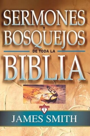 Cover of Sermones Y Bosquejos de Toda La Biblia, 13 Tomos En 1