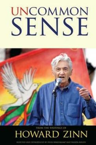 Cover of Uncommon Sense from the Writings of Howard Zinn