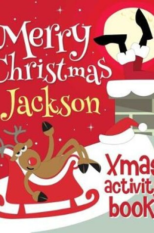 Cover of Merry Christmas Jackson - Xmas Activity Book