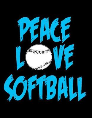 Book cover for Peace Love Softball