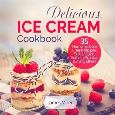 Book cover for Delicious Ice Cream Cookbook