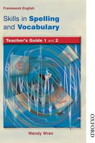 Cover of Nelson Thornes Framework English Skills Spelling & Vocabulary