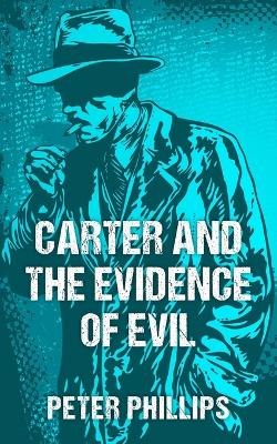 Book cover for Carter and the Evidence of Evil