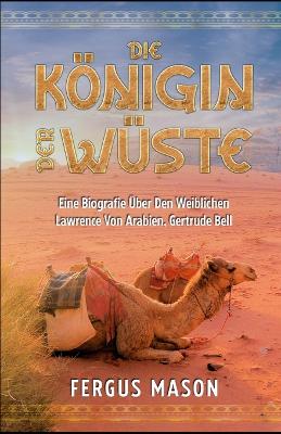 Book cover for Die Königin Der Wüste