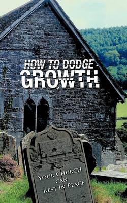 Cover of How to Dodge Growth