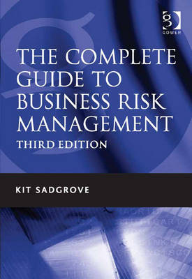 Book cover for The Complete Guide to Business Risk Management