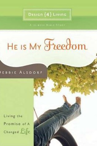Cover of He is My Freedom - Design4living