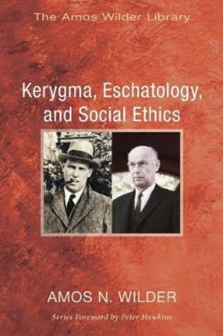 Cover of Kerygma, Eschatology, and Social Ethics (Stapled Booklet)