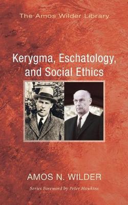 Book cover for Kerygma, Eschatology, and Social Ethics (Stapled Booklet)