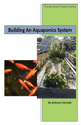Cover of Building An Aquaponics System
