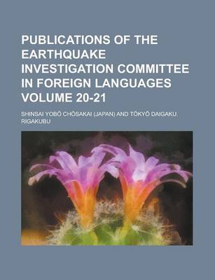 Book cover for Publications of the Earthquake Investigation Committee in Foreign Languages Volume 20-21