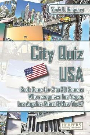 Cover of City Quiz USA - Book Game for 2 to 20 Gamers - Who recognizes Las Vegas, Los Angeles, Miami & New York?