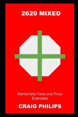 Cover of 2620 Mixed Martial Arts Facts and Trivia Exercises