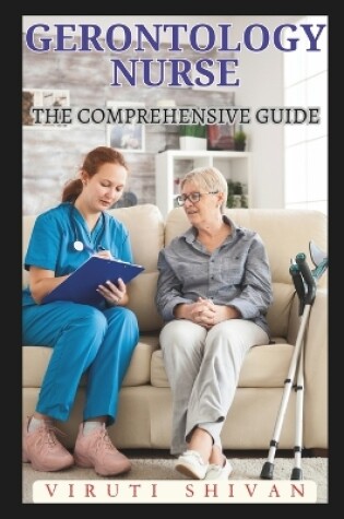 Cover of Gerontology Nurse - The Comprehensive Guide