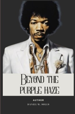 Cover of Beyond the Purple Haze