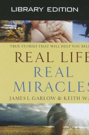 Cover of Real Life, Real Miracles (Library Edition)