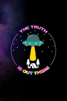 Book cover for The Truth Is Out There