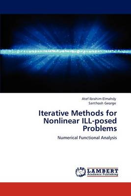 Book cover for Iterative Methods for Nonlinear ILL-posed Problems