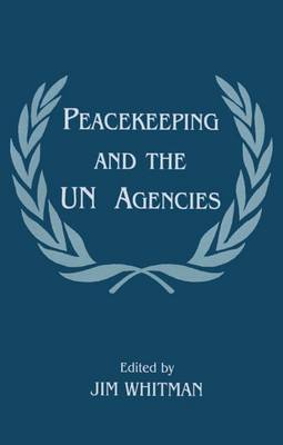 Cover of Peacekeeping and the UN Agencies