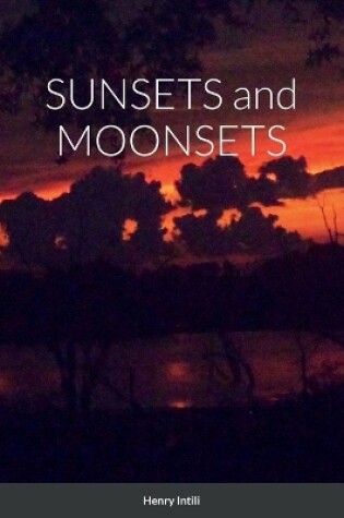 Cover of SUNSETS and MOONSETS