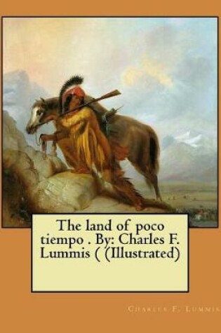 Cover of The land of poco tiempo . By