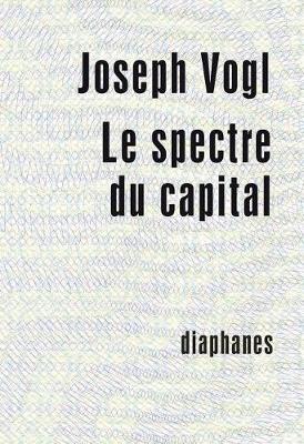 Book cover for Le Spectre Du Capital