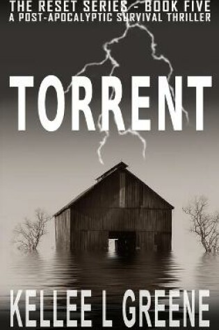 Cover of Torrent - A Post-Apocalyptic Survival Thriller
