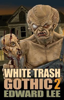 Book cover for White Trash Gothic 2