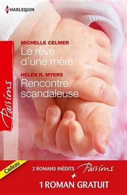 Book cover for Le Reve D'Une Mere - Rencontre Scandaleuse - Un Millionnaire Tres Discret