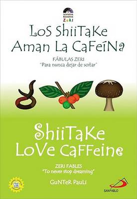 Cover of Shiitake Love Caffeine/Los Shiitake Aman La Cafeina
