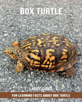 Book cover for Fun Learning Facts about Box Turtle