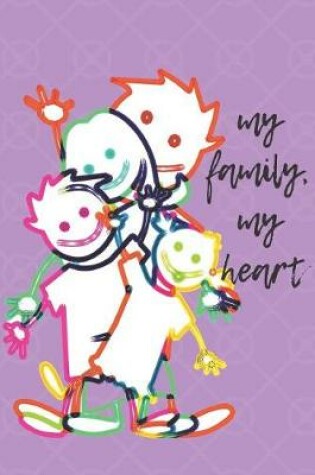 Cover of I Love My Family Blank Lined Journal Notebook