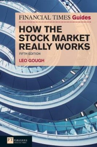 Cover of Financial Times Guide to How the Stock market really works PDF eBook