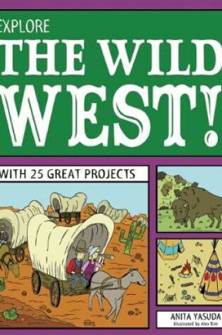 Cover of Explore the Wild West!