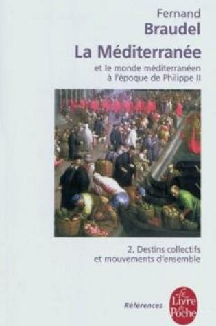 Cover of La Meditarranee Et Le Monde (...) a L'epoque De Philippe II - Tome 2