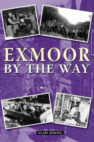 Cover of Exmoor By The Way