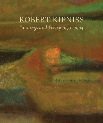 Book cover for Robert Kipniss: Paintings and Poetry, 1950-1964