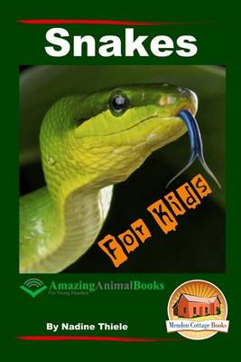 Book cover for Snakes For Kids - Amazing Animal Books For Young Readers