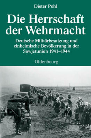 Cover of Die Herrschaft Der Wehrmacht