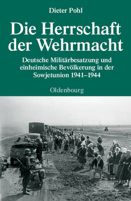Book cover for Die Herrschaft Der Wehrmacht