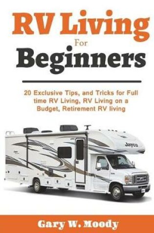 Cover of RV Living for Beginners