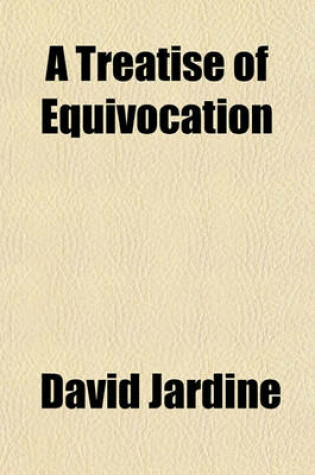 Cover of A Treatise of Equivocation